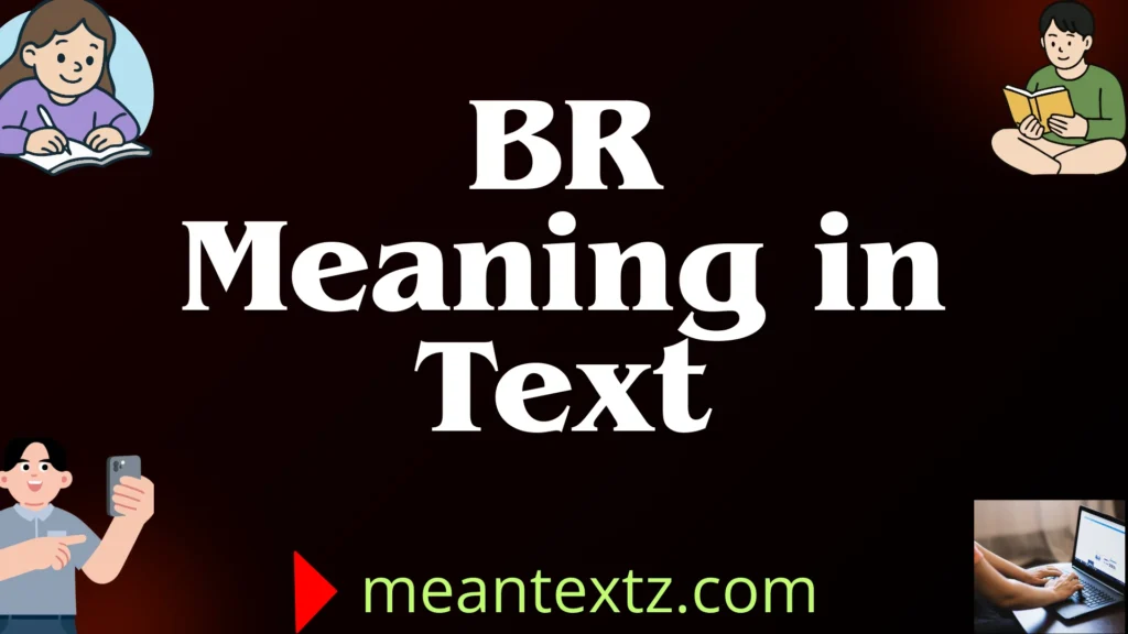 br meaning in text