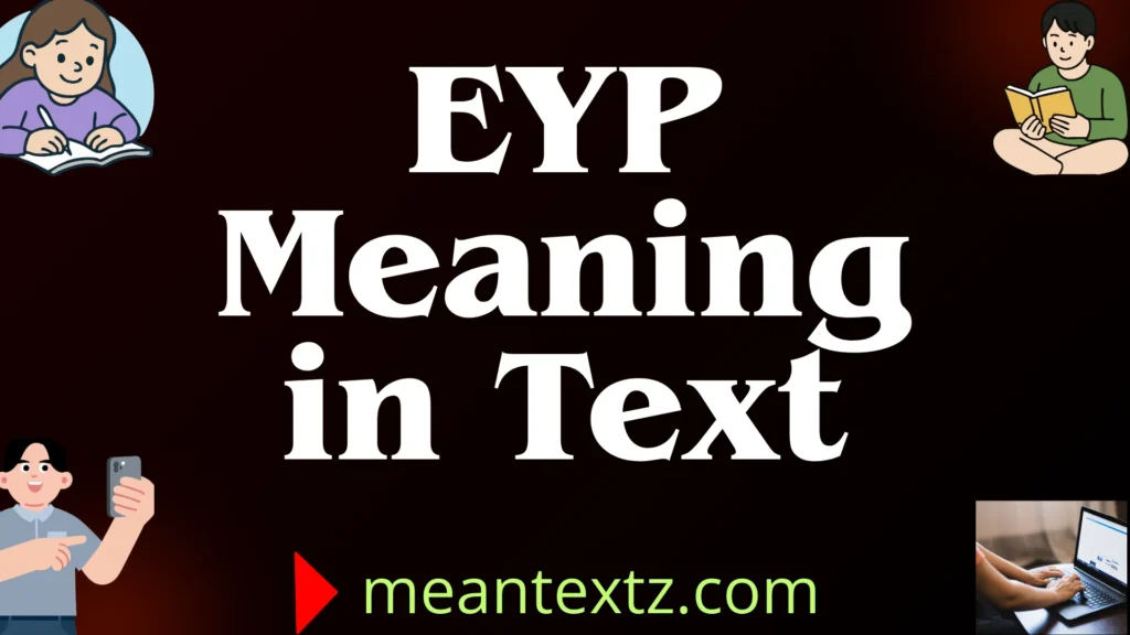 eyp meaning in text