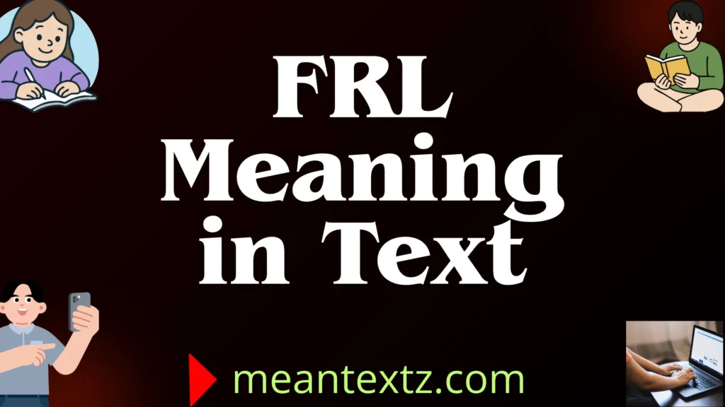 frl meaning in text