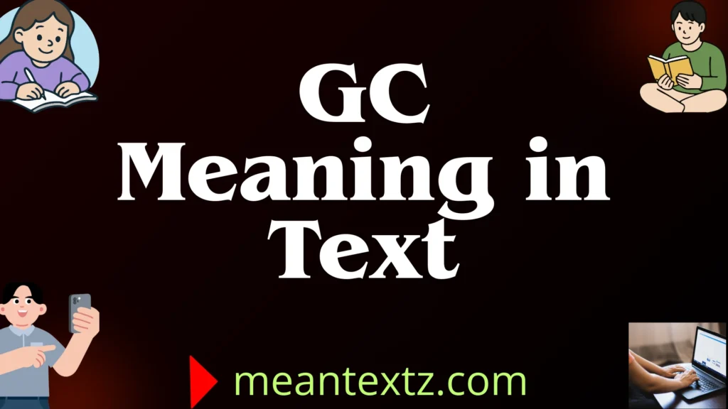 gc meaning in text