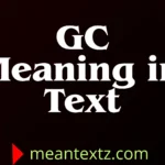 gc meaning in text