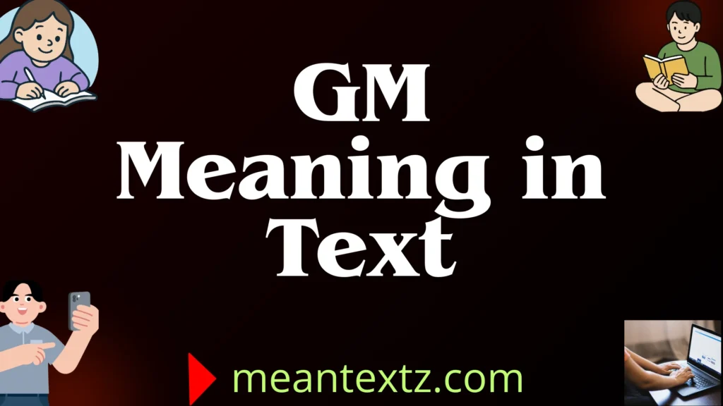 gm meaning in text