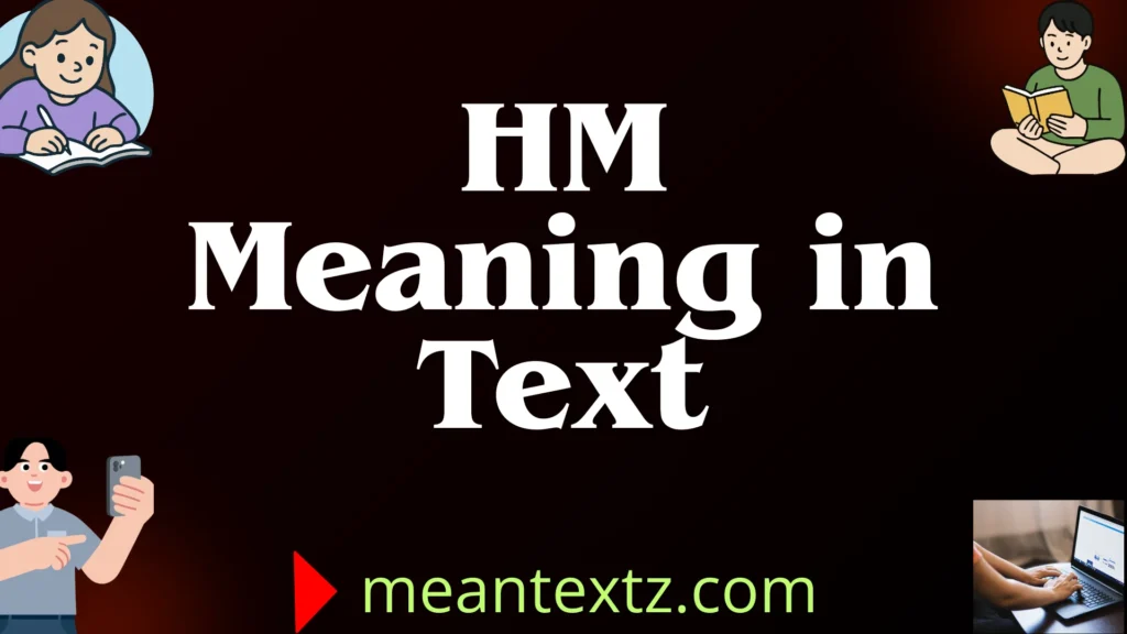 hm meaning in text