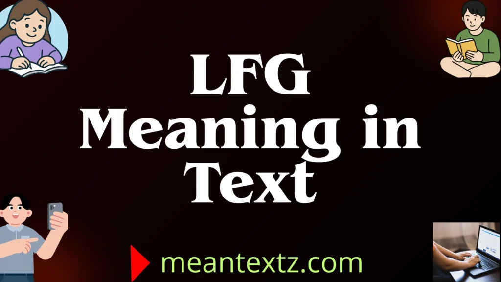 LFG meaning in text