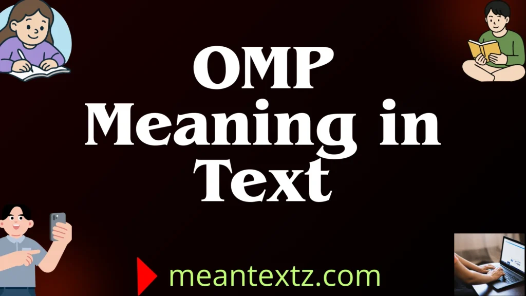 omp meaning in text