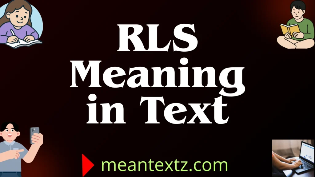 rls meaning in text