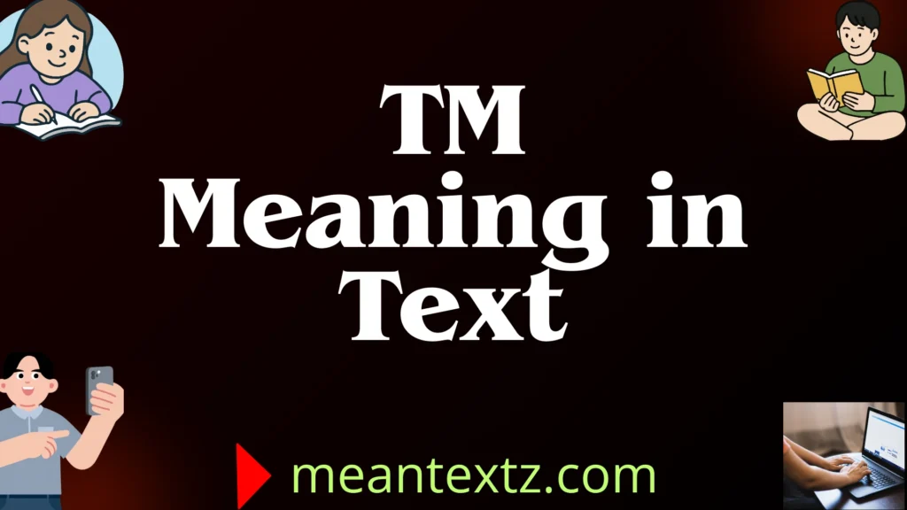 TM Meaning in Text