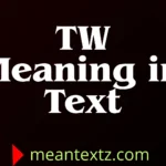 tw meaning in text
