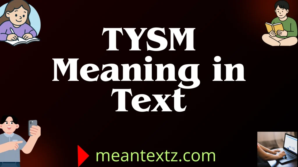 tysm meaning in text