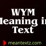 WYM meaning in text