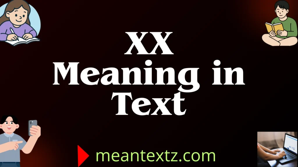 XX Meaning in Text