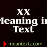 XX Meaning in Text