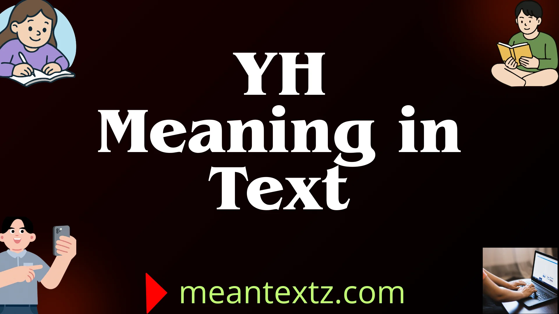 YH meaning in text