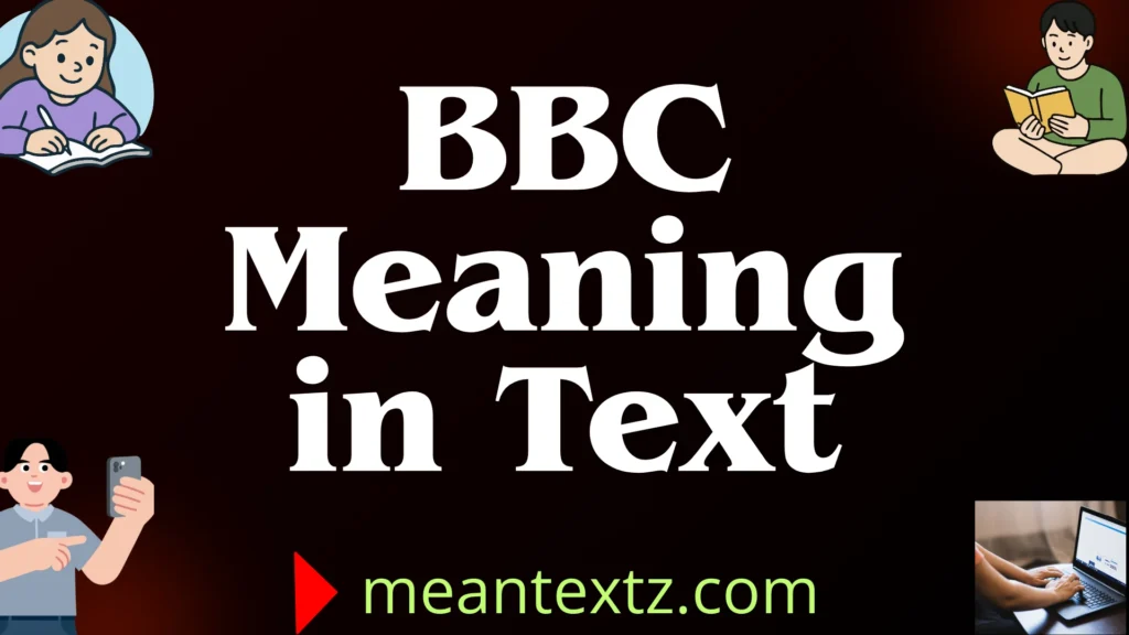 bbc meaning in text