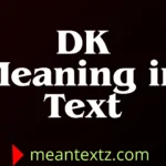 dk meaning in text