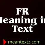 fr meaning in text
