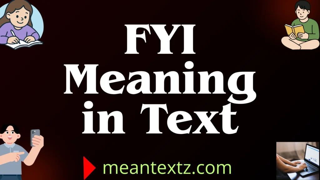 fyi meaning in text