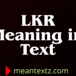 lkr meaning in text