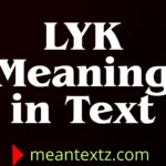 LYK meaning in text