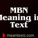 mbn meaning in text