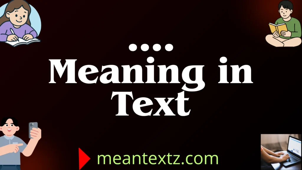 …. Meaning in Text