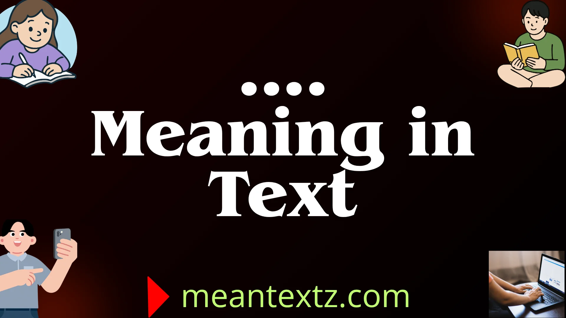 …. Meaning in Text