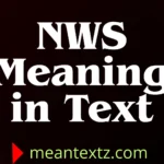 nws meaning in text