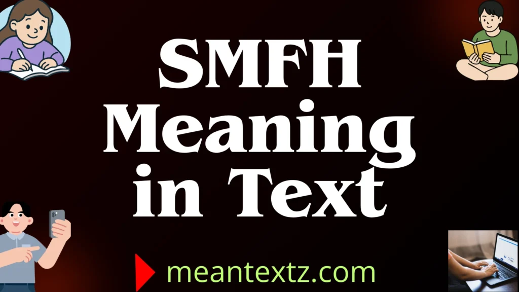 smfh meaning in text