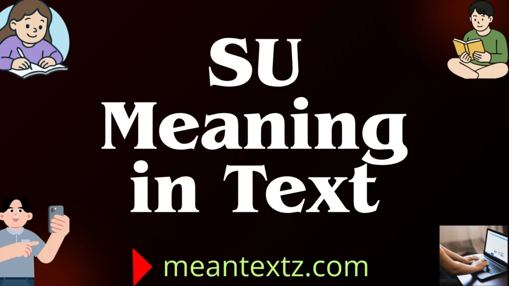 su meaning in text