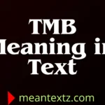 tmb meaning in text