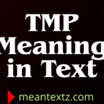 tmp meaning in text