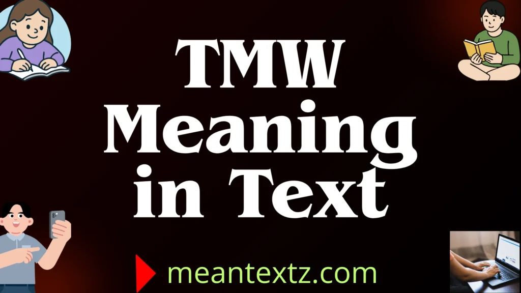 tmw meaning in text