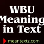 wbu meaning in text