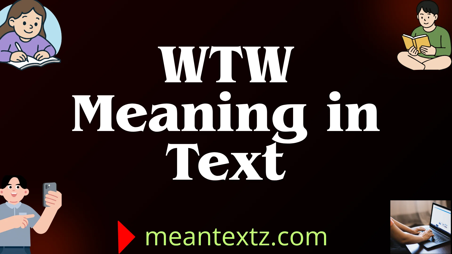 wtw meaning in text