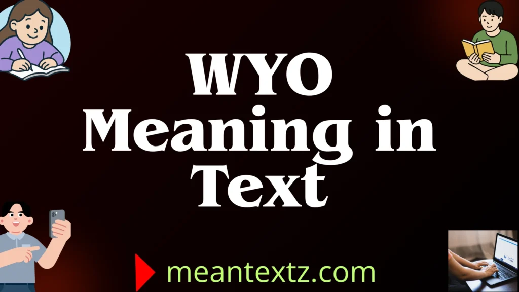 wyo meaning in text