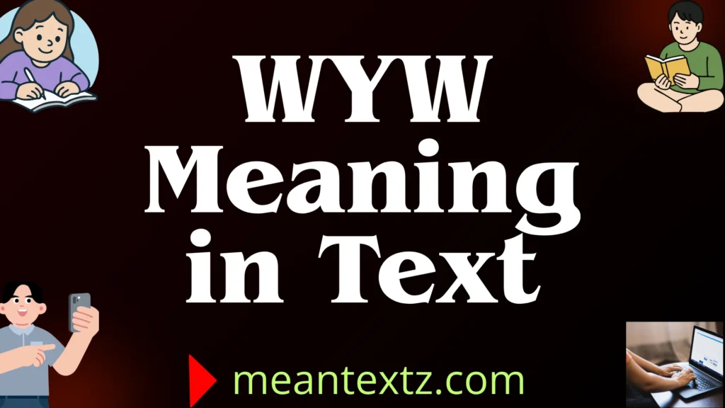 wyw meaning in text