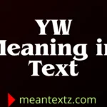 yw meaning in text
