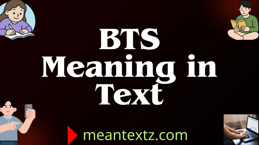 bts meaning in text