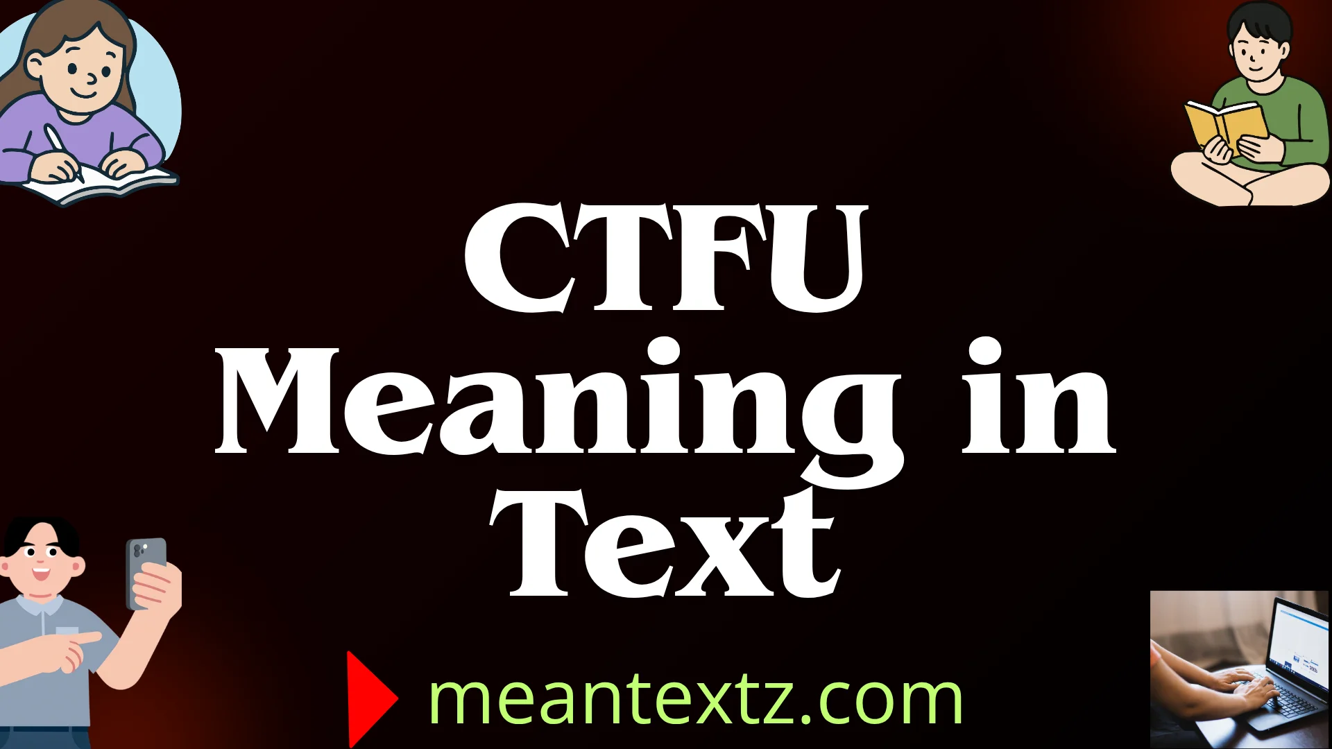 ctfu meaning in text