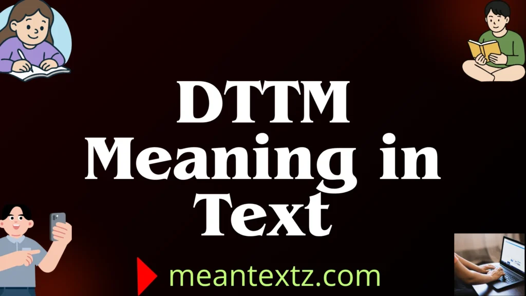 dttm meaning in text