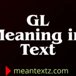 gl meaning in text