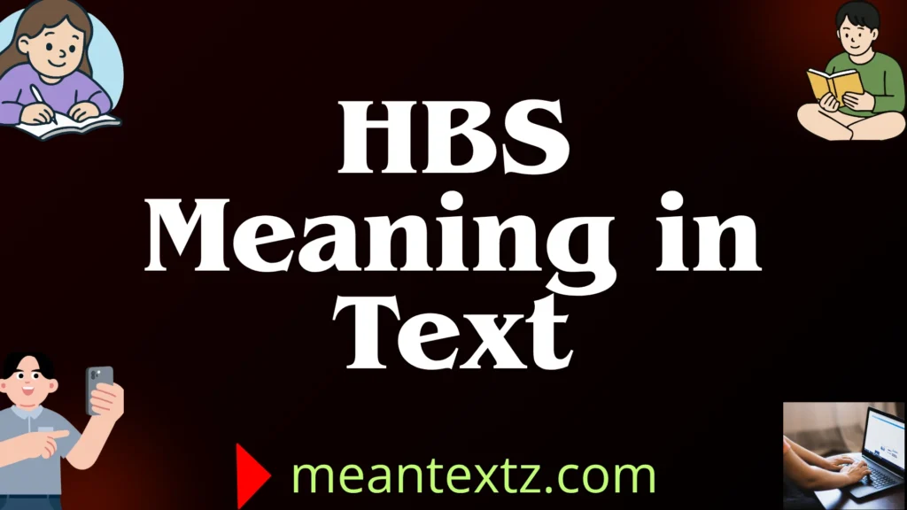 hbs meaning in text
