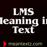lms meaning in text
