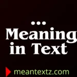… meaning in text