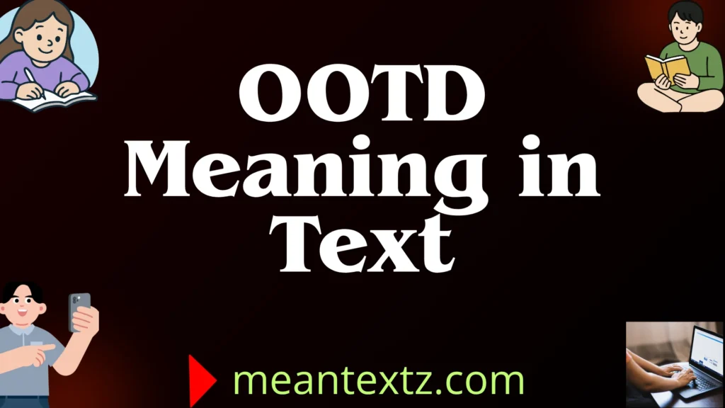ootd meaning in text