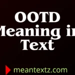 ootd meaning in text