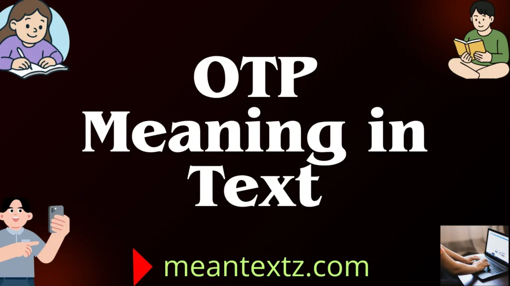 otp meaning in text