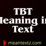 tbt meaning in text