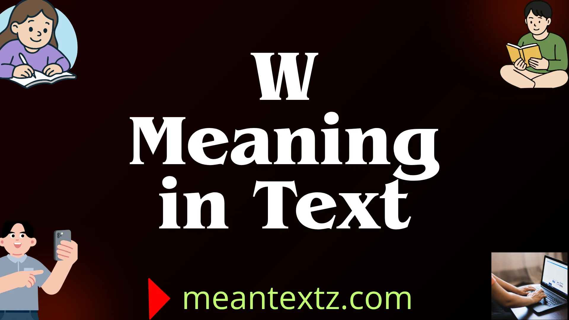 w meaning in text