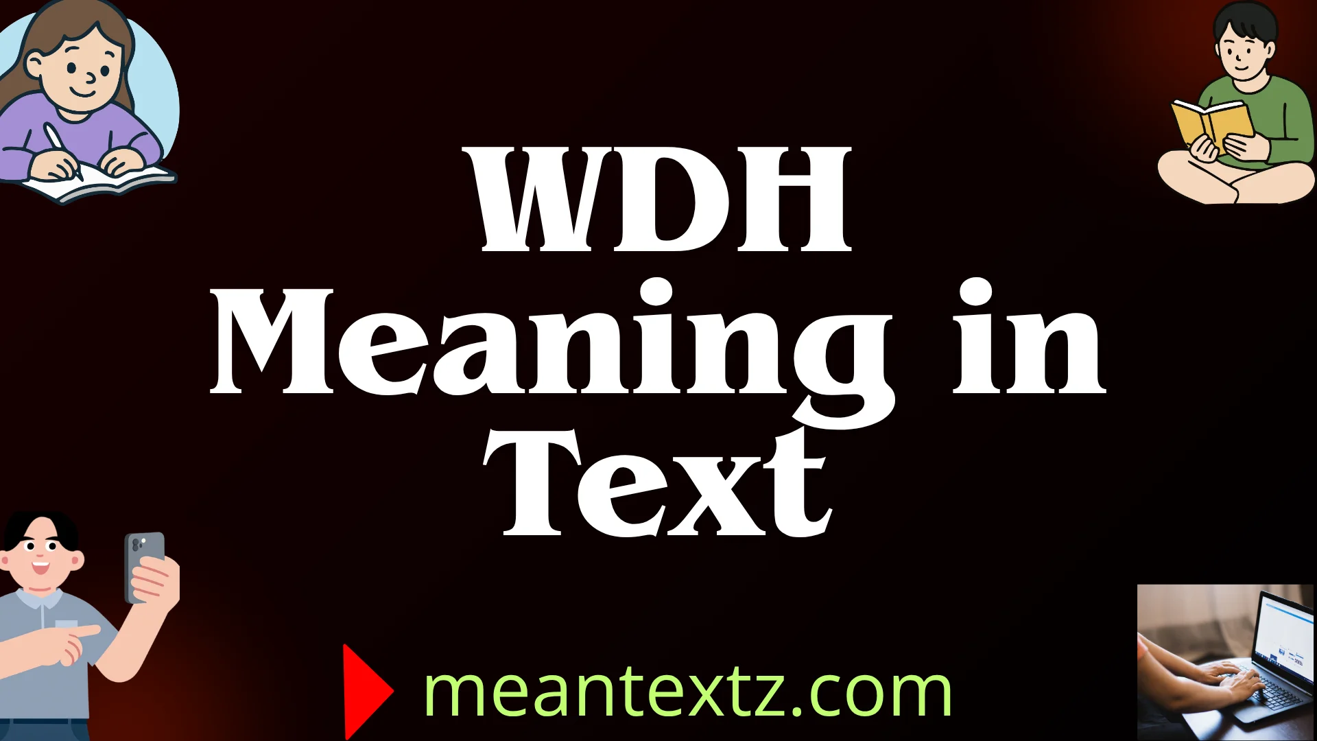 wdh meaning in text